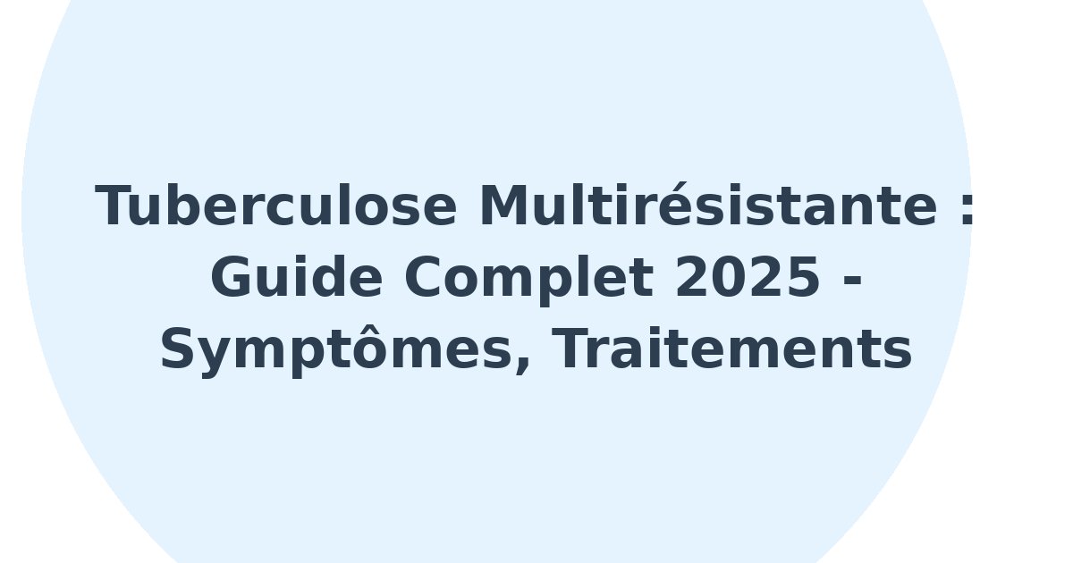 Tuberculose multirésistante