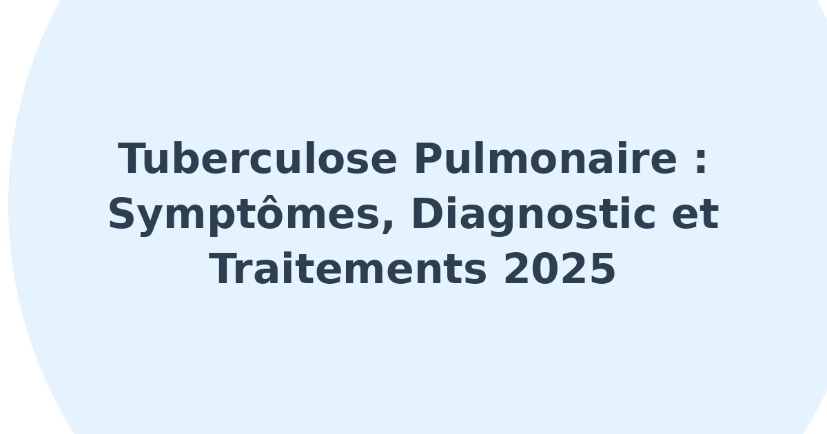 Tuberculose pulmonaire
