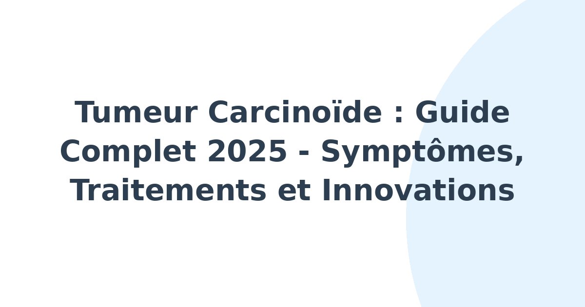 Tumeur carcinoïde