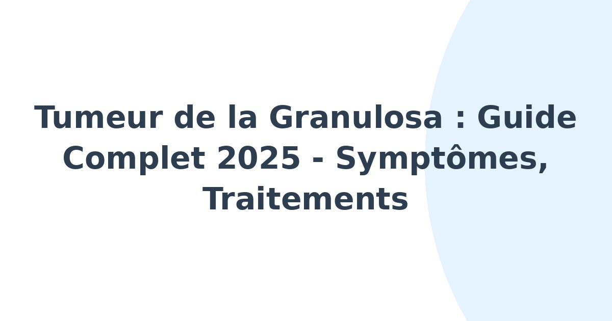 Tumeur de la granulosa