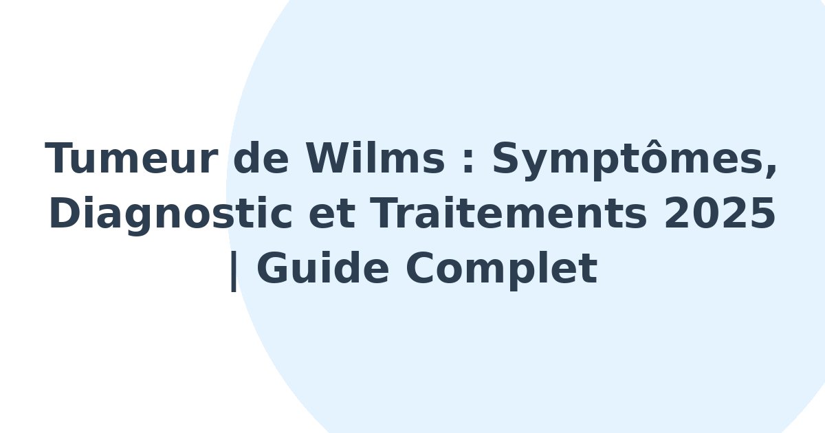 Tumeur de Wilms