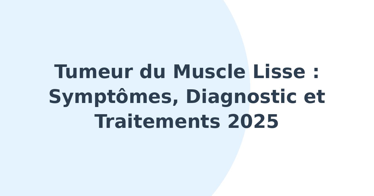 Tumeur du muscle lisse