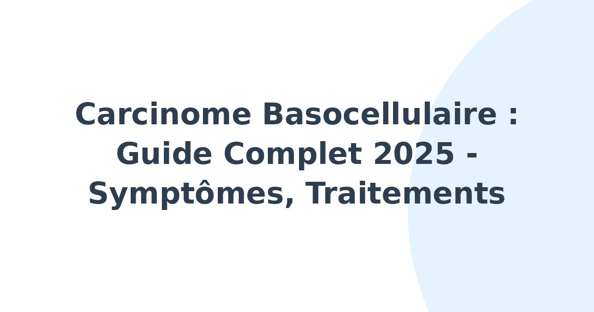 Tumeurs basocellulaires