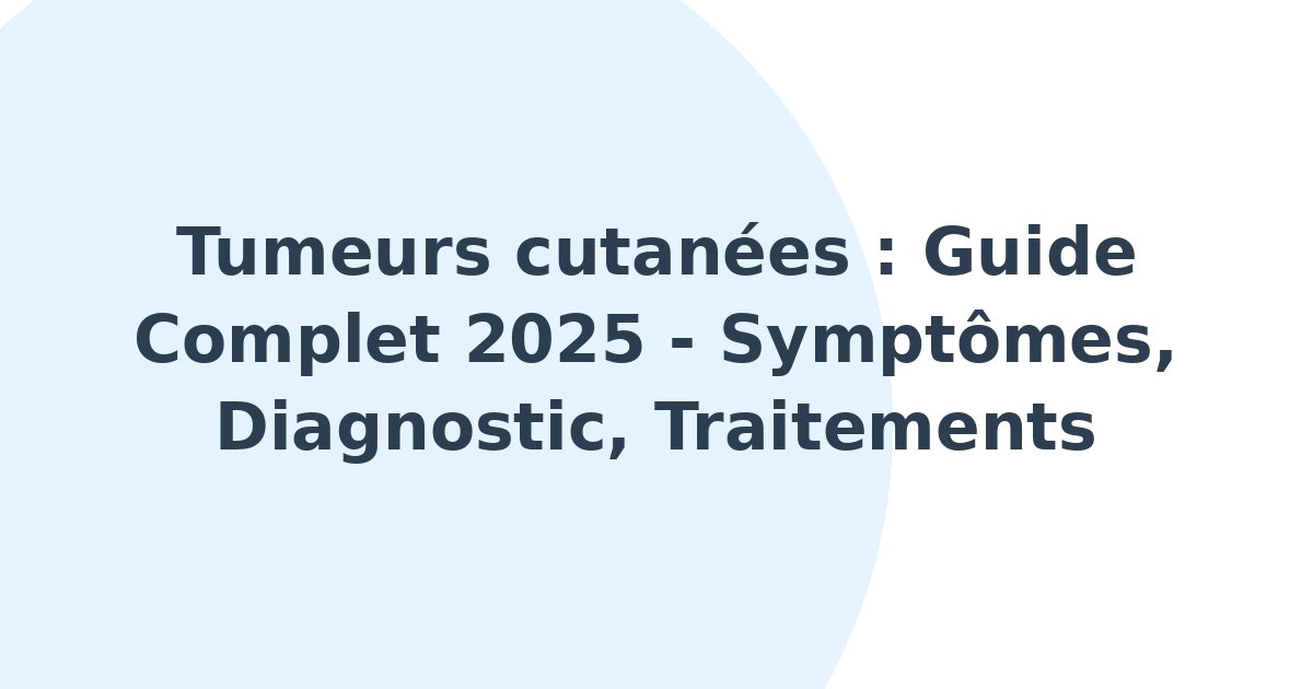 Tumeurs cutanées