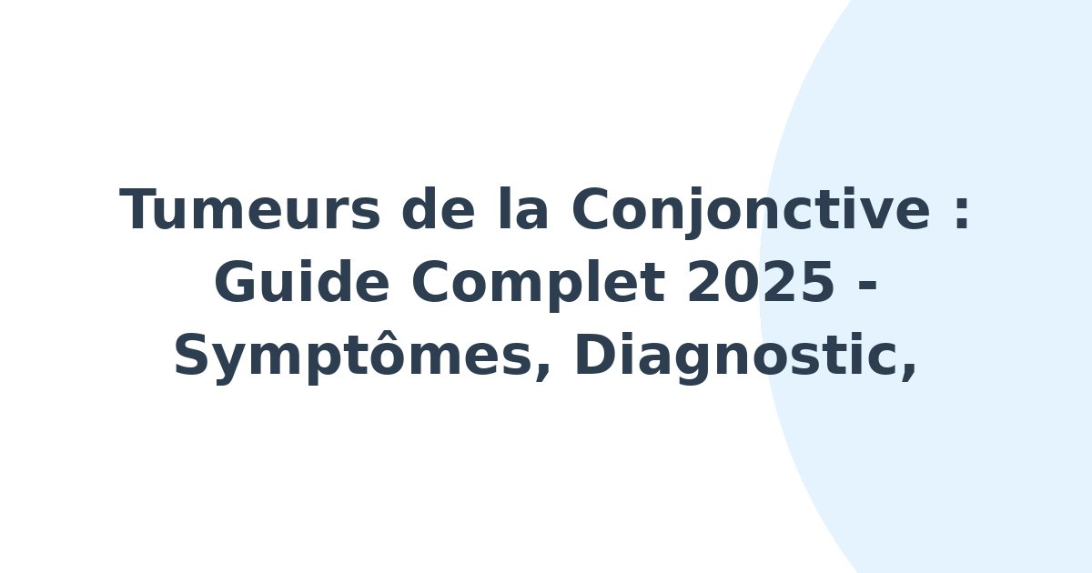 Tumeurs de la conjonctive