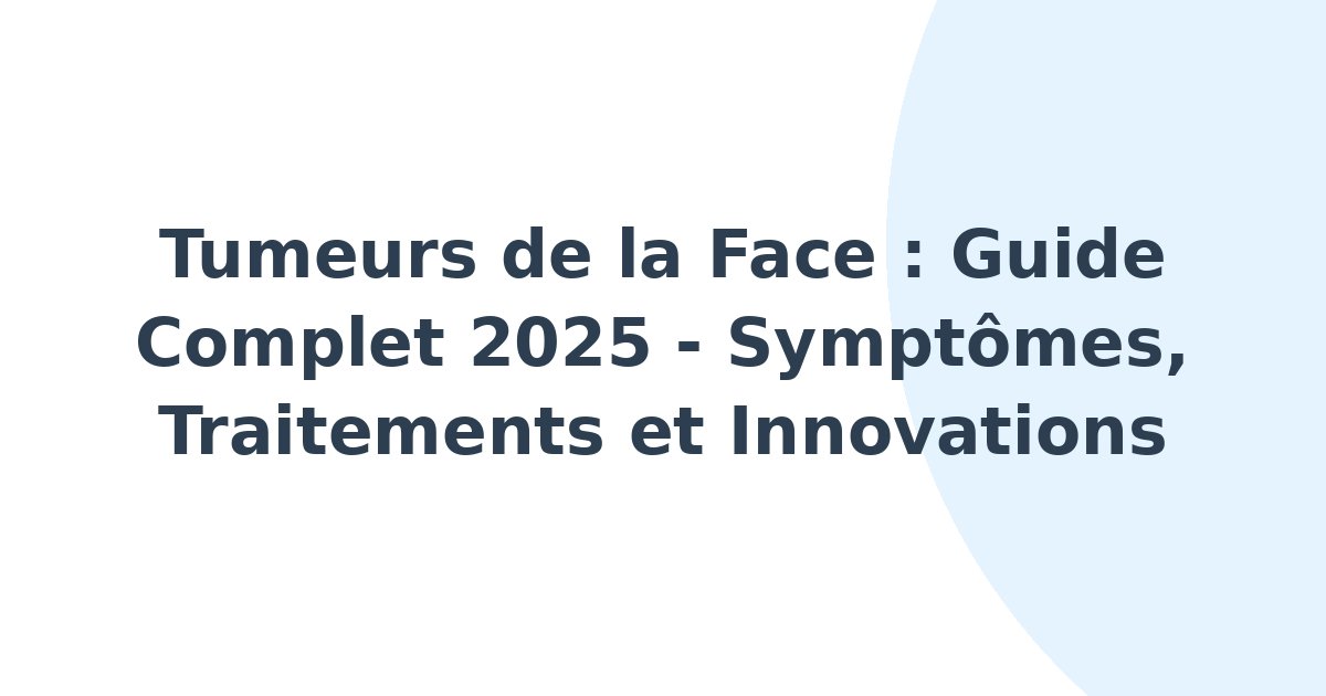 Tumeurs de la face
