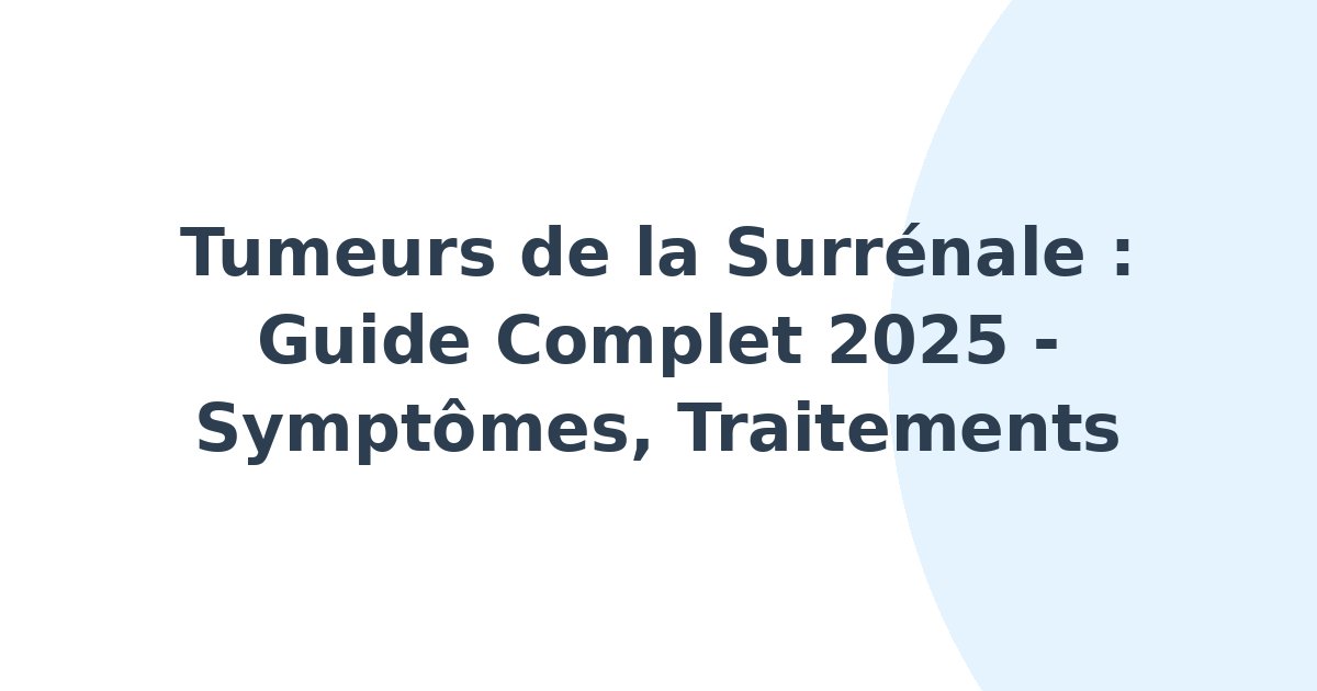 Tumeurs de la surrénale