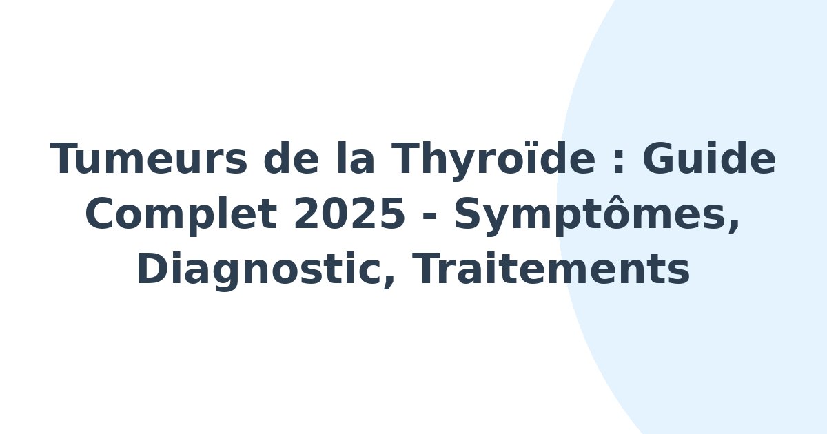 Tumeurs de la thyroïde