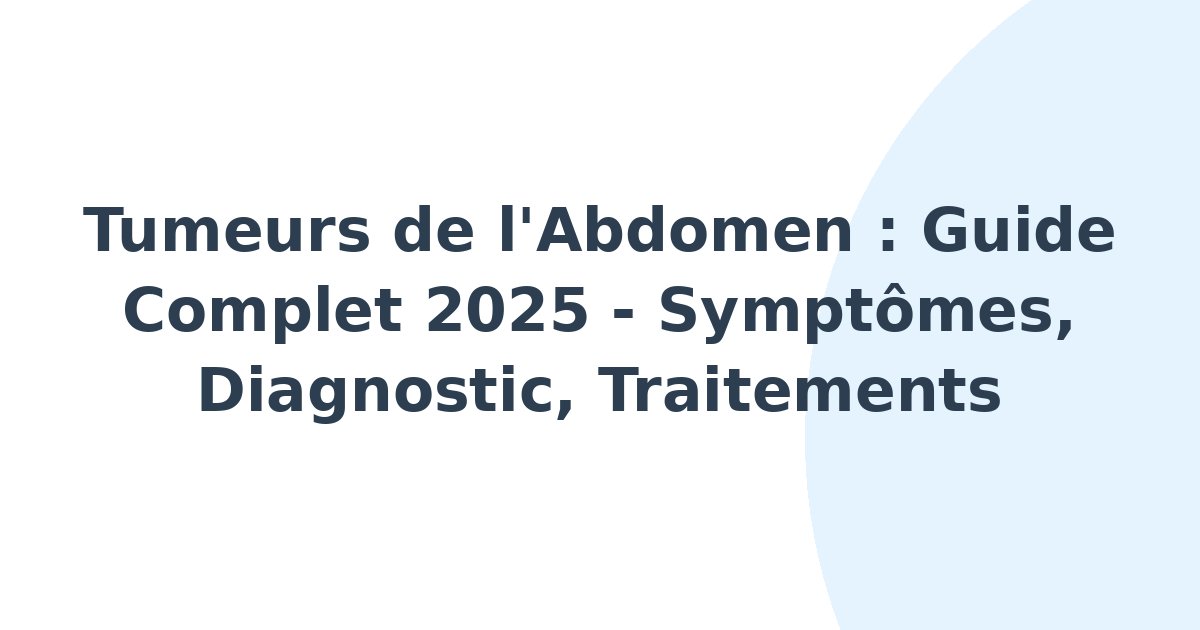 Tumeurs de l'abdomen