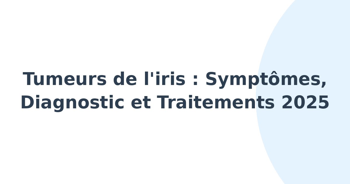 Tumeurs de l'iris