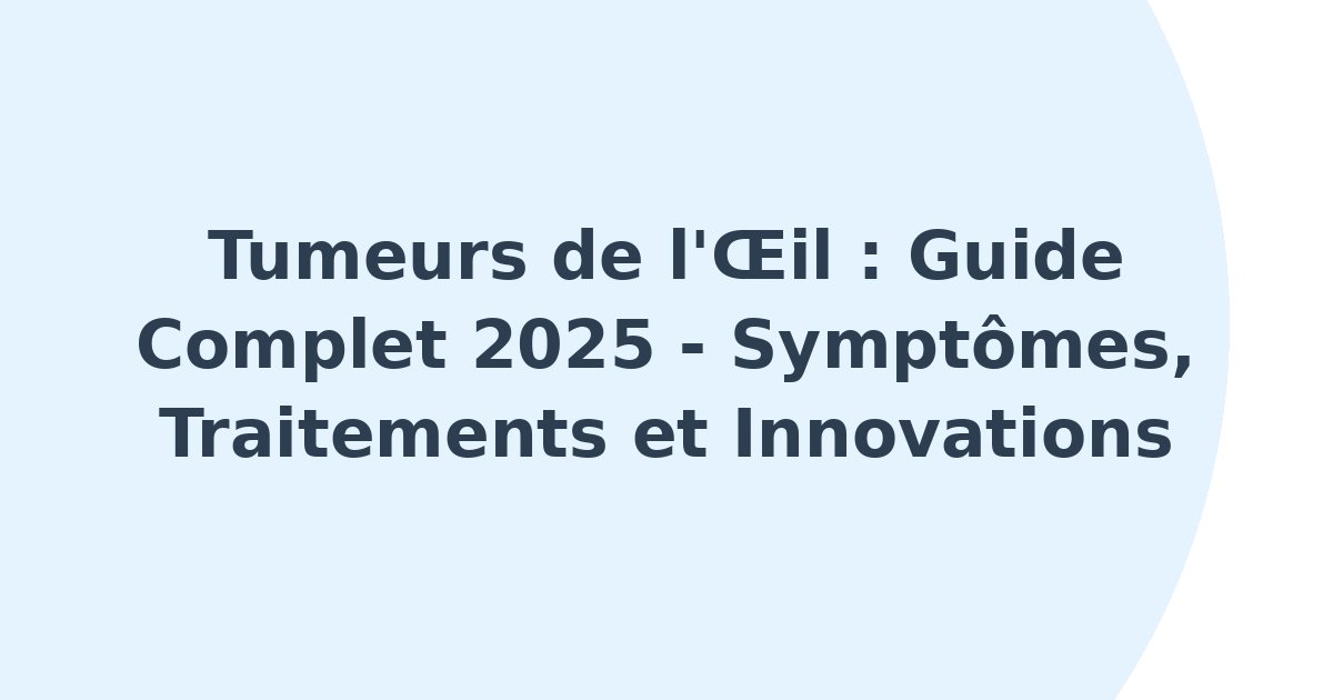 Tumeurs de l'oeil