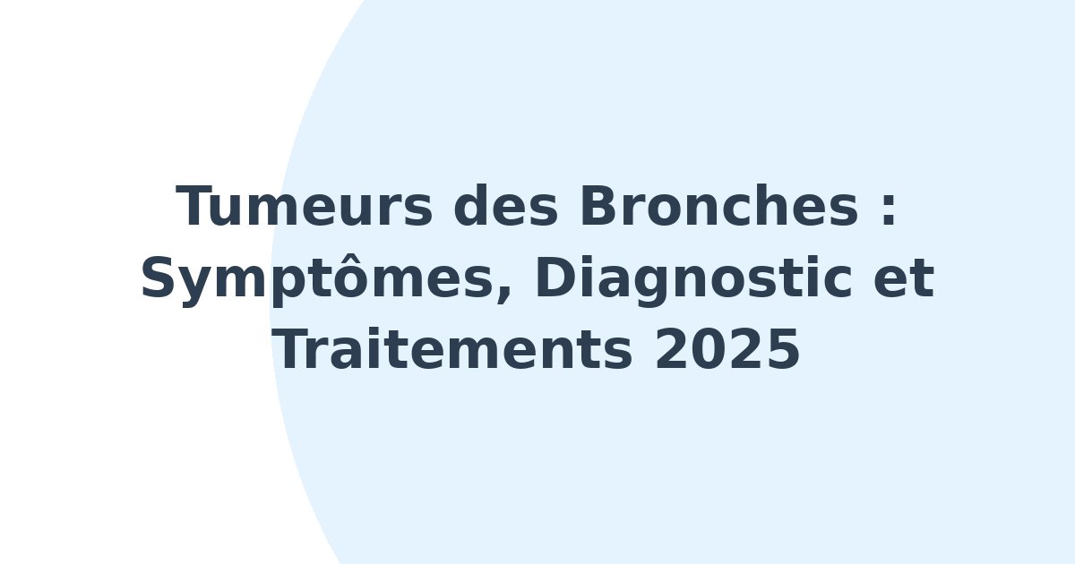 Tumeurs des bronches
