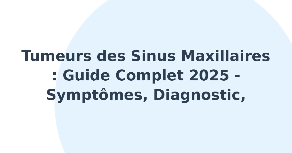 Tumeurs des sinus maxillaires
