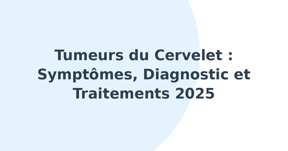 Tumeurs du cervelet