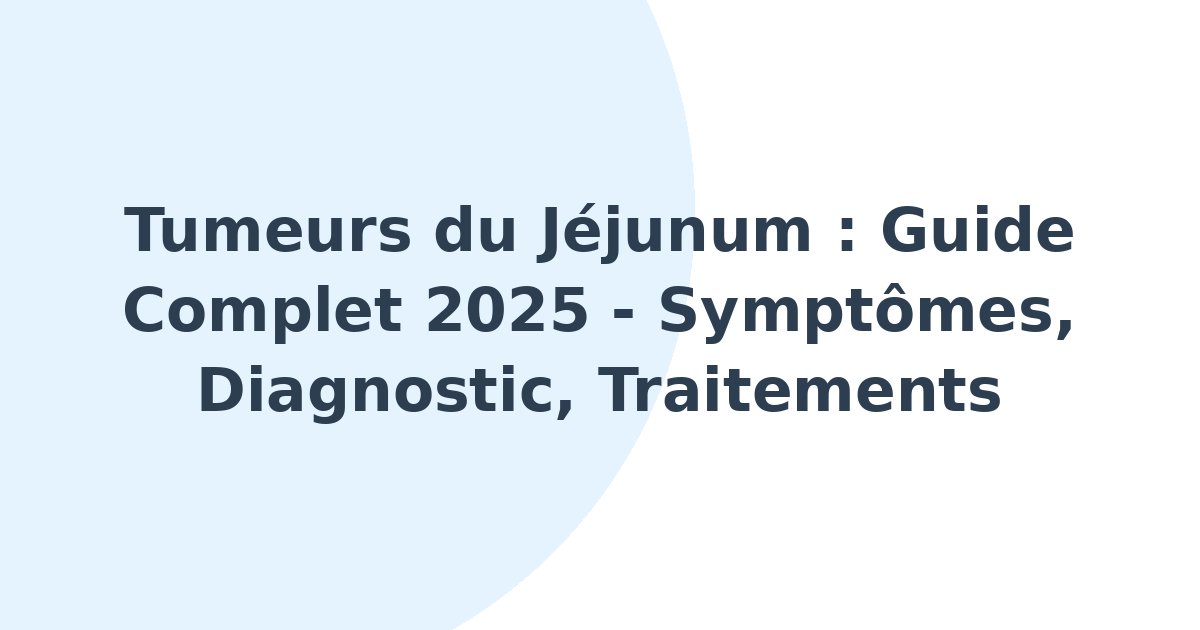 Tumeurs du jéjunum