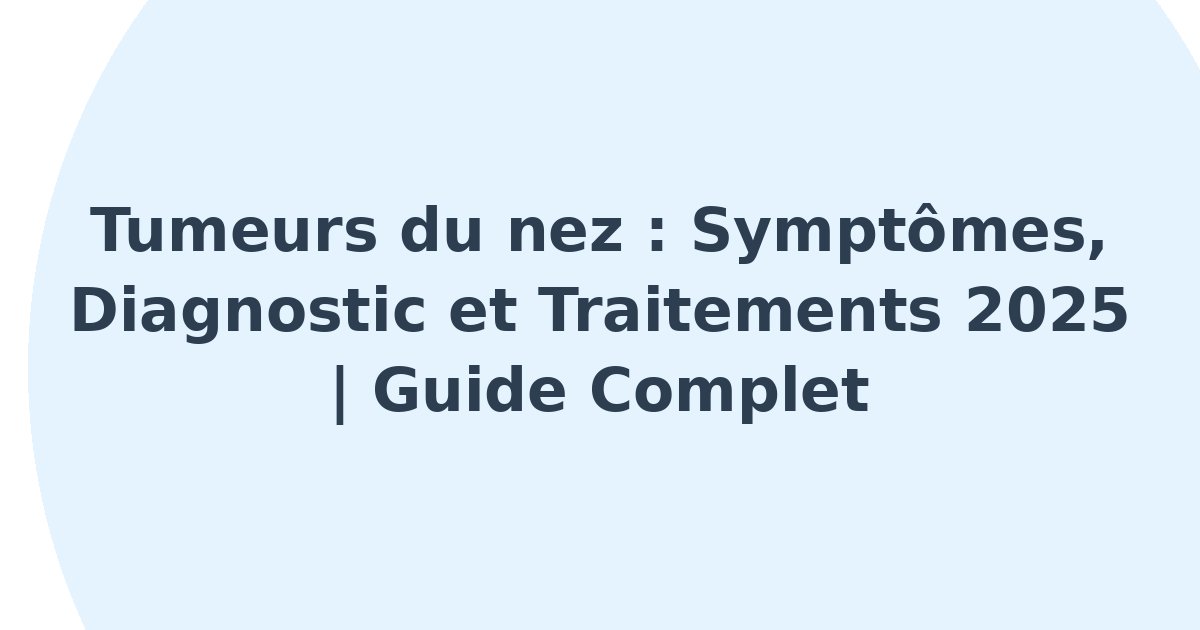 Tumeurs du nez