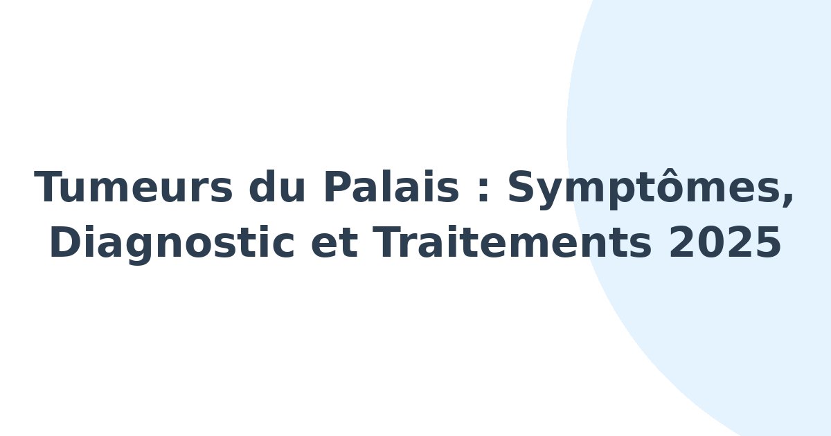Tumeurs du palais
