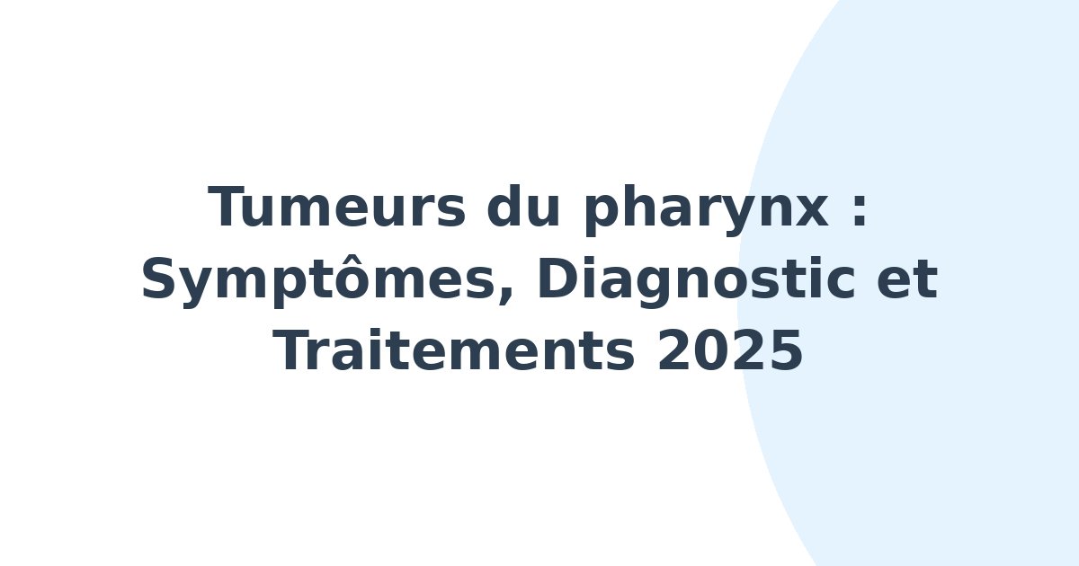 Tumeurs du pharynx