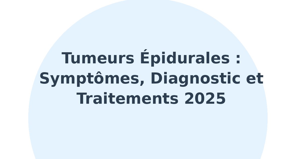 Tumeurs épidurales