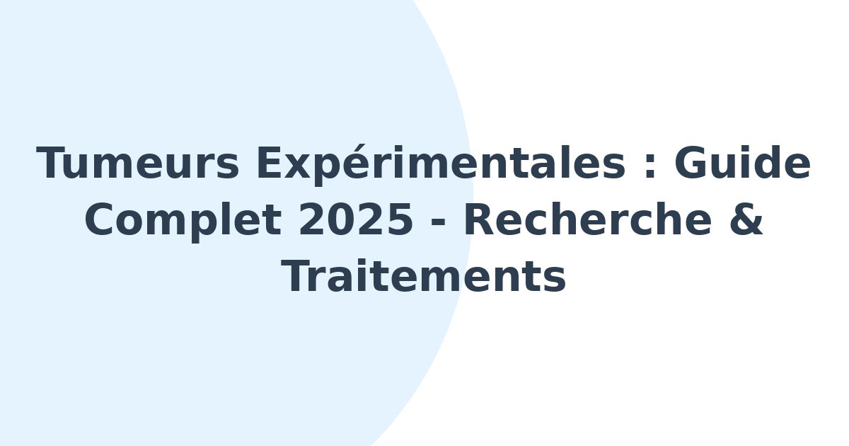 Tumeurs expérimentales