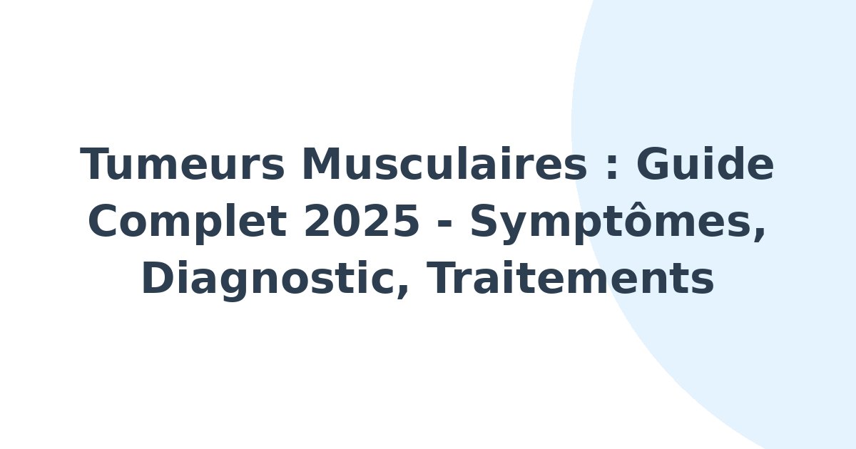 Tumeurs musculaires