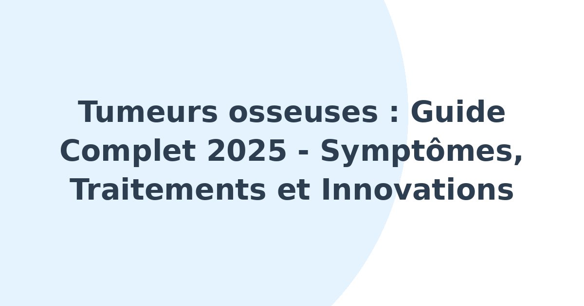 Tumeurs osseuses