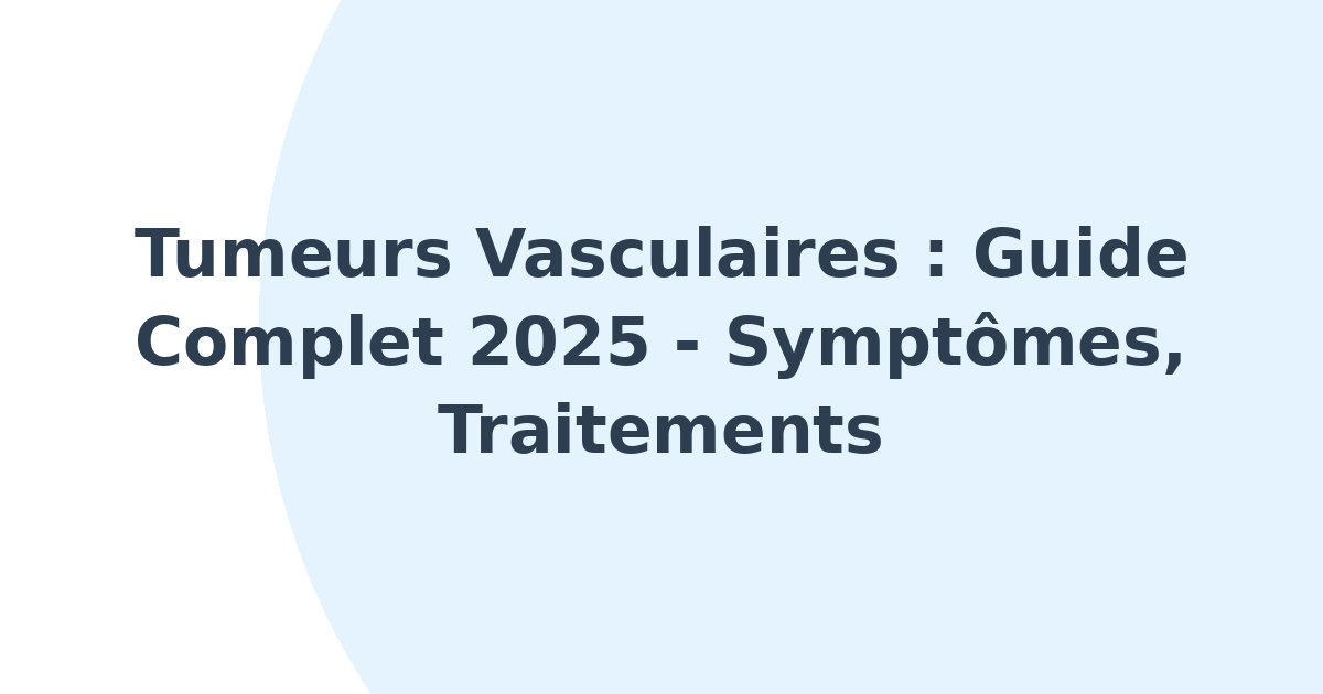 Tumeurs vasculaires