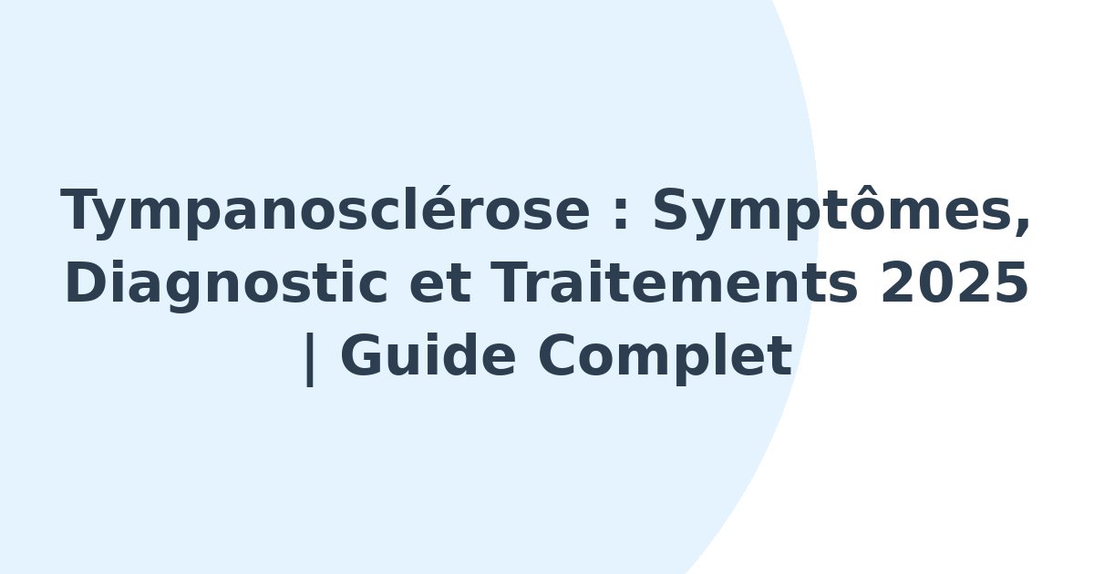 Tympanosclérose