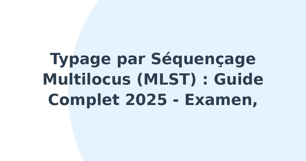 Typage par séquençage multilocus