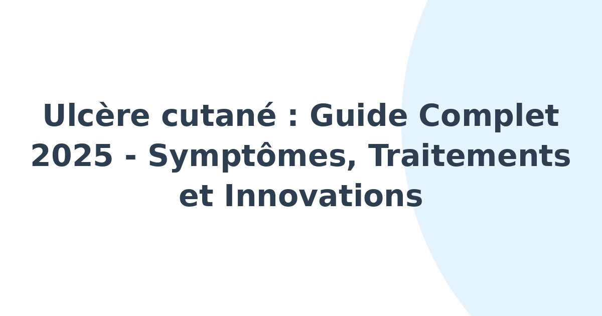 Ulcère cutané