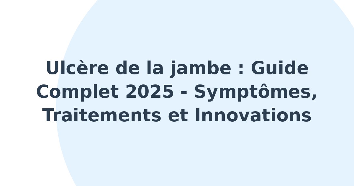 Ulcère de la jambe