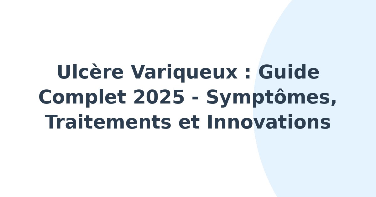 Ulcère variqueux