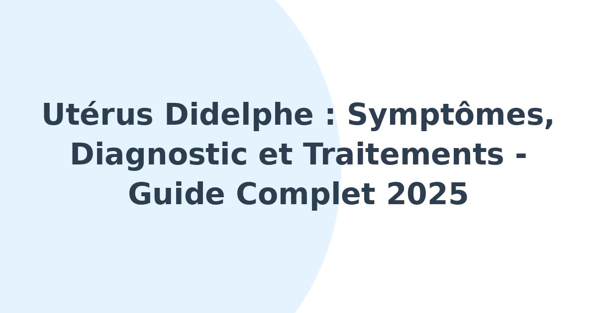 Utérus didelphe