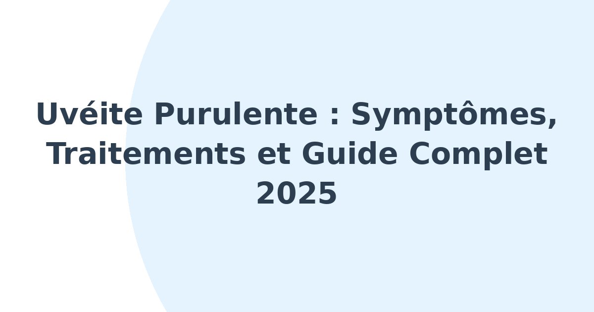 Uvéite purulente