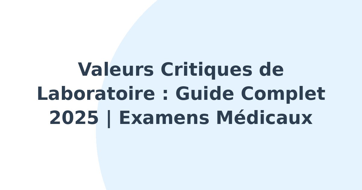 Valeurs critiques de laboratoire