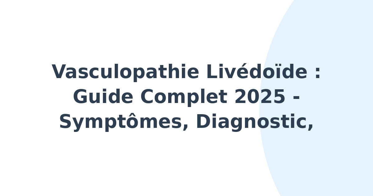 Vasculopathie livédoïde