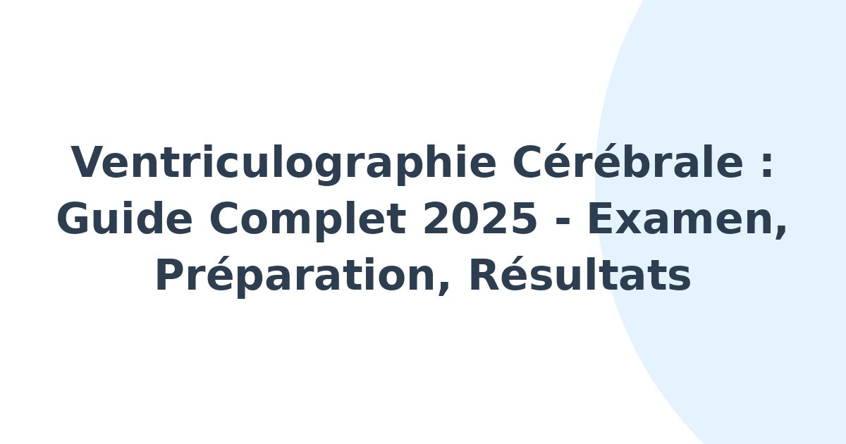 Ventriculographie cérébrale