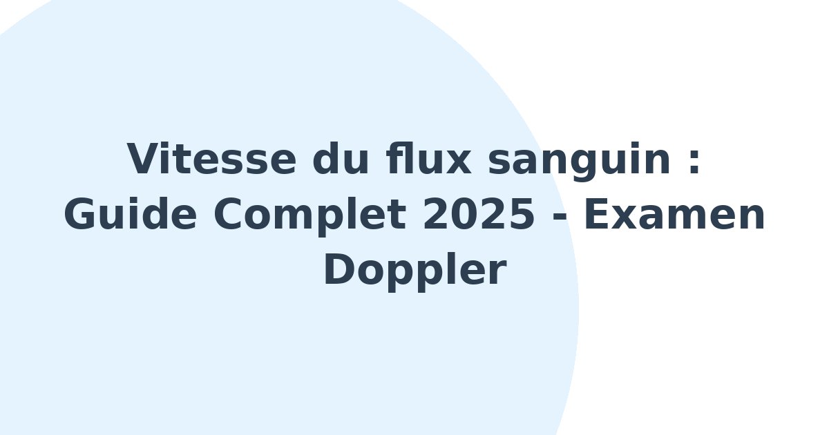 Vitesse du flux sanguin
