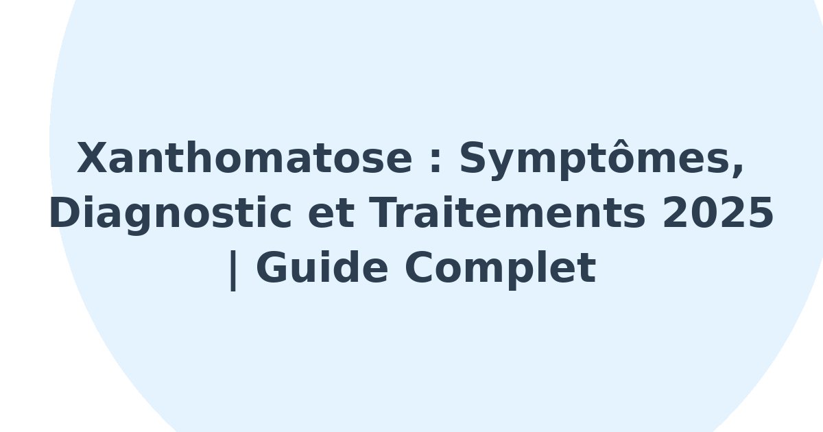 Xanthomatose