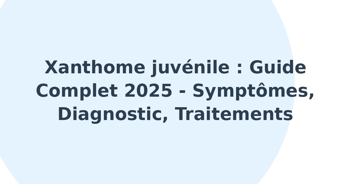 Xanthome juvénile